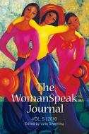 The WomanSpeak Journal 2010 di Lynn Sweeting edito da Lulu.com
