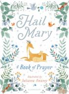Hail Mary di Julianna Swaney edito da Bloomsbury Publishing PLC