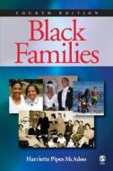 Black Families di Harriette Pipes McAdoo edito da SAGE Publications, Inc