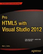 Pro HTML5 with Visual Studio 2012 di Mark Collins, Creative Enterprises edito da Springer-Verlag Berlin and Heidelberg GmbH & Co. KG