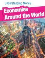 Economies Around the World di Gail Fay edito da HEINEMANN LIB