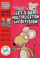 Let's do Multiplication and Division 10-11 di Andrew Brodie edito da Bloomsbury Publishing PLC