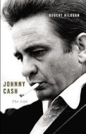 Johnny Cash: The Life di Robert Hilburn edito da Audiogo
