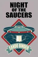 Night of the Saucers di Binder Binder edito da Wildside Press