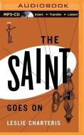 The Saint Goes on di Leslie Charteris edito da Audible Studios on Brilliance