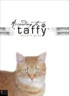 According to Taffy di Sondra Gray edito da Tate Publishing & Enterprises