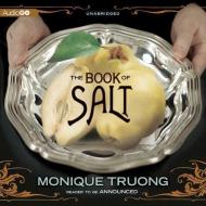 The Book of Salt di Monique Truong edito da Audiogo