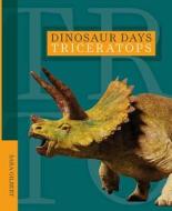 Triceratops di Sara Gilbert edito da CREATIVE ED & PAPERBACKS