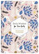 Daily Wisdom for Teen Girls di Compiled By Barbour Staff edito da BARBOUR PUBL INC