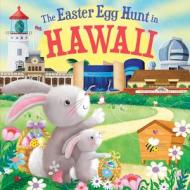 The Easter Egg Hunt in Hawaii di Laura Baker edito da HOMETOWN WORLD