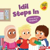 IDIL Steps in: A Story about Respect di Mari C. Schuh edito da LERNER PUBN