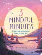 3 Mindful Minutes di Vivianne Crowley edito da Michael O'Mara Books Ltd