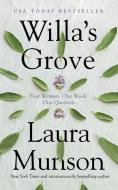 Willa's Grove di Laura Munson edito da BLACKSTONE PUB