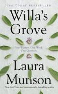 Willa's Grove di Laura Munson edito da BLACKSTONE PUB