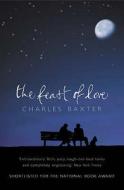 The Feast Of Love di Charles Baxter edito da Harpercollins Publishers