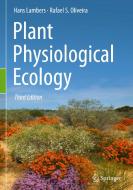 Plant Physiological Ecology di Hans Lambers, Rafael S. Oliveira edito da Springer Nature Switzerland Ag