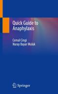 Quick Guide To Anaphylaxis di Cemal Cingi, Nuray Bayar Muluk edito da Springer Nature Switzerland Ag