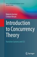 Introduction to Concurrency Theory di Roberto Gorrieri, Cristian Versari edito da Springer International Publishing