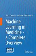 Machine Learning in Medicine - a Complete Overview di Ton J. Cleophas, Aeilko H. Zwinderman edito da Springer International Publishing