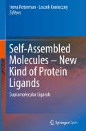 Self-assembled Molecules - New Kind Of Protein Ligands edito da Springer International Publishing Ag