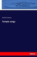 Temple songs di Charles Yatman edito da hansebooks