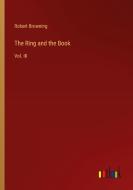 The Ring and the Book di Robert Browning edito da Outlook Verlag