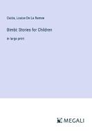 Bimbi: Stories for Children di Ouida, Louise De La Ramee edito da Megali Verlag
