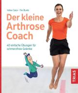 Der kleine Arthrose-Coach di Volker Sutor, Tim Bumb edito da Trias