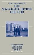 Die Sozialgeschichte Der Ddr di Arnd Bauerkamper edito da Walter De Gruyter