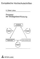 Prozesse der Strategiebeeinflussung di H. Dieter Lohse edito da Lang, Peter GmbH