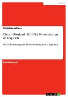 China - Russland - Eu - Usa di Christian Albers edito da Grin Publishing