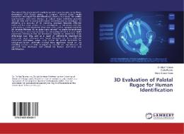 3D Evaluation of Palatal Rugae for Human Identification di Emiliya Taneva, Carla Evans, Maria Grace Viana edito da LAP Lambert Academic Publishing