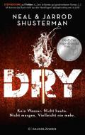 Dry di Jarrod Shusterman, Neal Shusterman edito da FISCHER Sauerländer