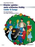 Klavierspielen - mein schönstes Hobby. Lieder & Songs di HANS-G NTER HEUMANN edito da Schott Music