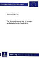 Die Vorwegnahme der Sommer- und Winterschlussverkäufe di Christoph Berndorff edito da Lang, Peter GmbH