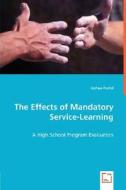 The Effects of Mandatory Service-Learning di Joshua Fradel edito da VDM Verlag Dr. Müller e.K.