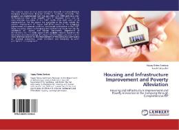 Housing and Infrastructure Improvement and Poverty Alleviation di Happy Ratna Santosa, Sarah Cahyadini edito da LAP Lambert Academic Publishing