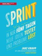 Sprint di Jake Knapp, John Zeratsky, Braden Kowitz edito da Redline