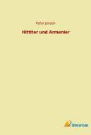 Hittiter und Armenier di Peter Jensen edito da Literaricon Verlag