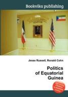 Politics Of Equatorial Guinea edito da Book On Demand Ltd.