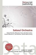 Salsoul Orchestra di Lambert M. Surhone, Miriam T. Timpledon, Susan F. Marseken edito da Betascript Publishing