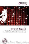 Mcgruff (rapper) edito da Chromo Publishing