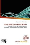 Dave Moore (newscaster) edito da Dign Press