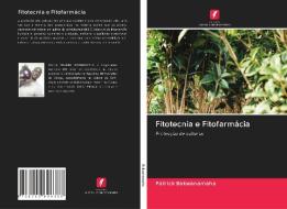 Fitotecnia e Fitofarmácia di Patrick Bakwanamaha edito da Edições Nosso Conhecimento