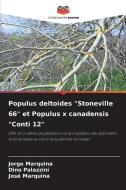 Populus deltoides "Stoneville 66" et Populus x canadensis "Conti 12" di Jorge Marquina, Dino Palazzini, José Marquina edito da Editions Notre Savoir