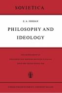 Philosophy and Ideology di Z. A. Jordan edito da Springer Netherlands