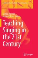 Teaching Singing in the 21st Century edito da Springer Netherlands