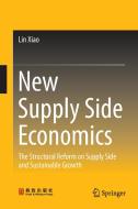 New Supply Side Economics di Lin Xiao edito da Springer Singapore