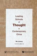 Leading Schools Of Thought In Contemporary China di Licheng Ma edito da World Scientific