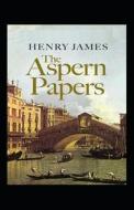 The Aspern Papers di James Henry James edito da Independently Published